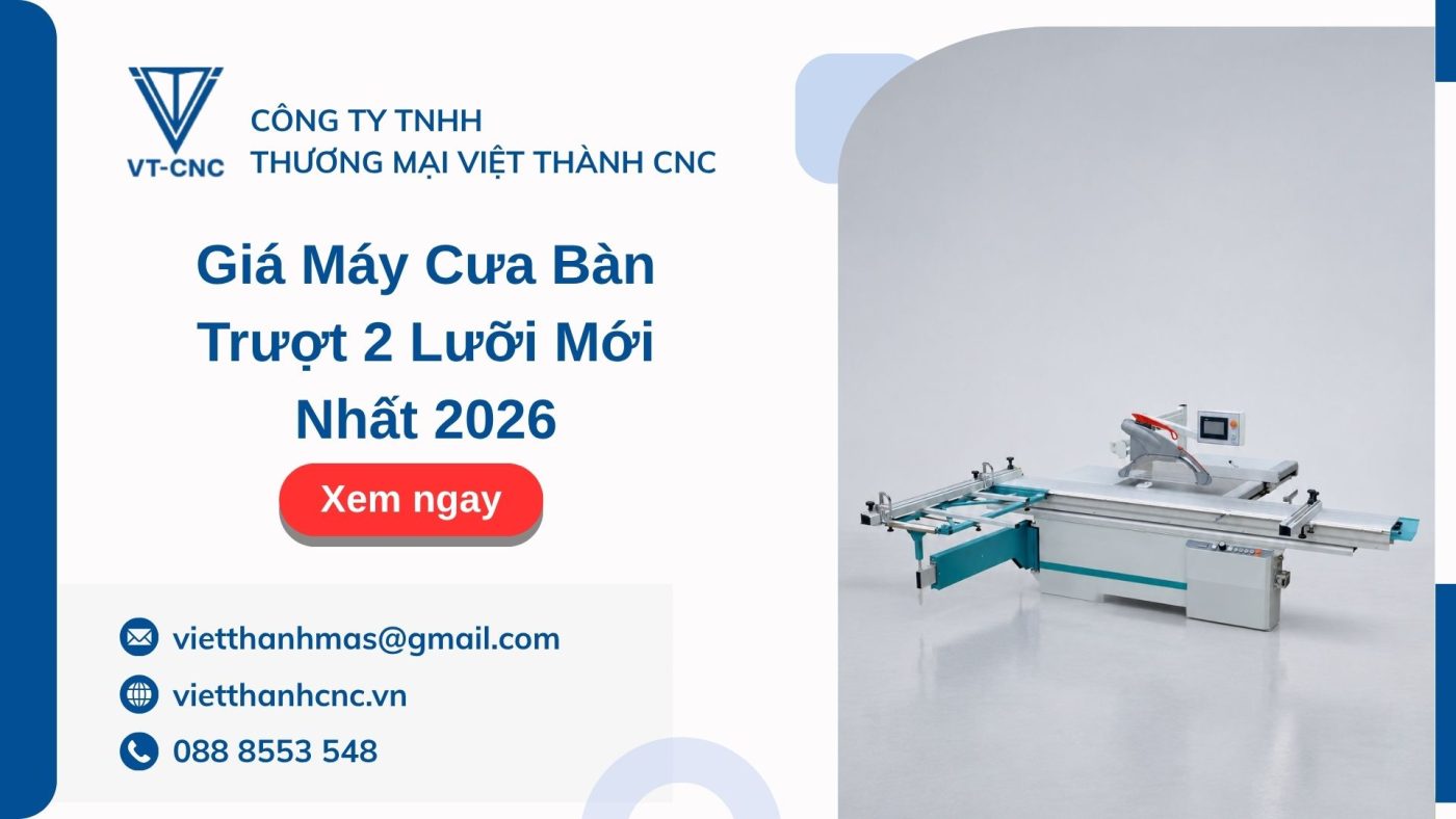 Giá Máy Cưa Bàn Trượt 2 Lưỡi Mới Nhất 2026