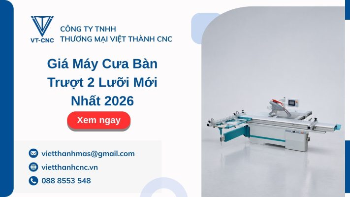 Giá Máy Cưa Bàn Trượt 2 Lưỡi Mới Nhất 2026
