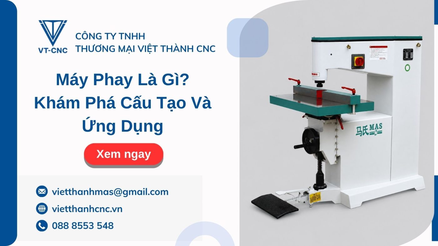 Máy Phay Là Gì? Khám Phá Cấu Tạo Và Ứng Dụng